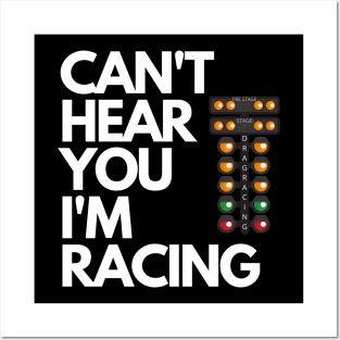 Can't Hear You I'm Racing Drag Racing Christmas Tree Funny Posters and Art